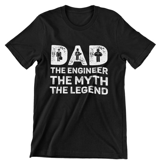 Dad the Engineer The Myth The Legend T-shirt for Engineers - Perfect Gift for Father's Day
