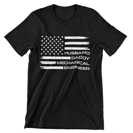 Husband Daddy Mechanical Engineer T-Shirt – American Flag Design in Black, Heather Dark Grey, Military Green, and Navy Blue
