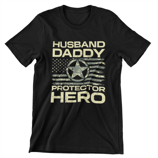 ‘Husband Daddy Protector Hero’ text and distressed American flag with military star emblem design