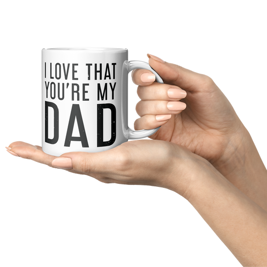 I_Love_That_Youre_My_Dad_Mug_-_11oz_Cer_Lifestyle_Presentation_Mockup.png