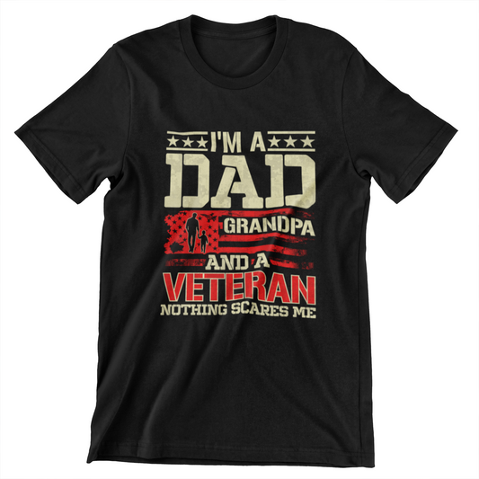‘I’m a Dad, Grandpa, and a Veteran – Nothing Scares Me’ text, distressed American flag, and silhouette of adult and child
