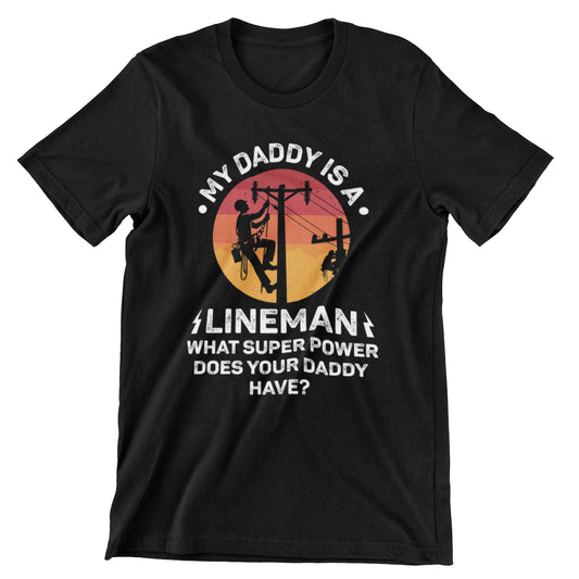 My Daddy Is A Lineman T-Shirt featuring vintage lineman silhouette climbing utility pole with sunset background