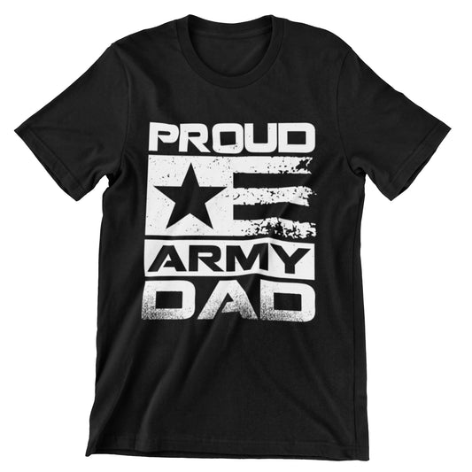 Proud Army Dad T-Shirt - Military Fatherhood Design