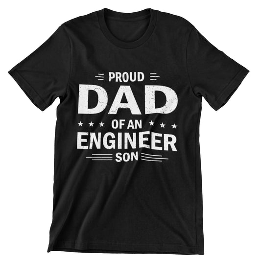 Proud Dad Of An Engineer Son T-Shirt in black, navy blue, dark grey, and military green colors
