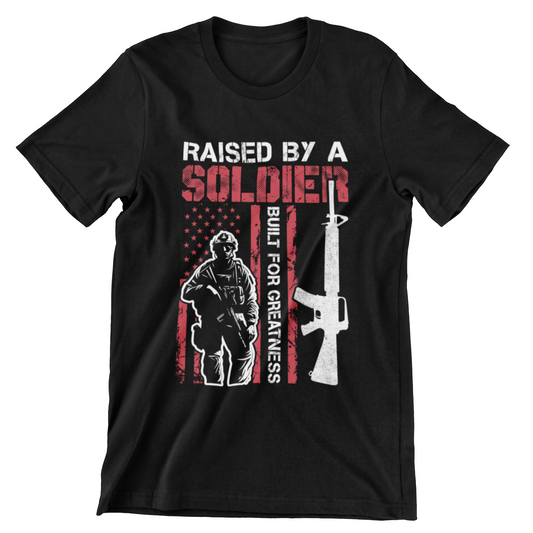 ‘Raised by a Soldier, Built for Greatness’ text, American flag, soldier silhouette, and vertical rifle graphic