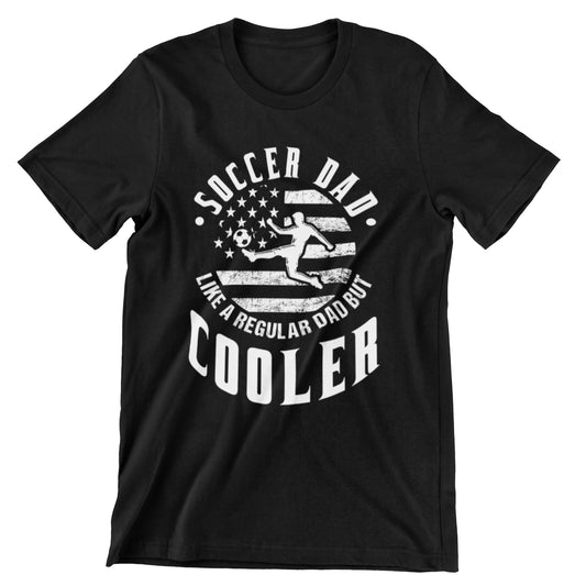 Soccer Dad Like A Regular Dad But Cooler T-Shirt - Soccer Player and USA Flag Design