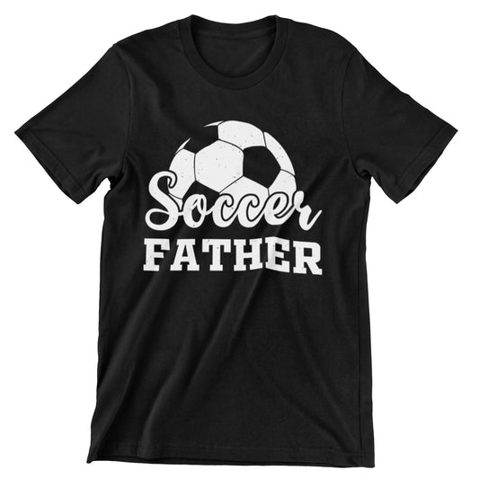 Soccer Father T-Shirt - Football Dad Gift Tee for Soccer Fans