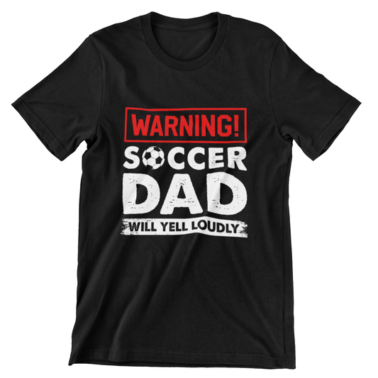 Warning Soccer Dad T-shirt – Black design with bold red and white "Warning Soccer Dad" text, perfect for sports-loving fathers.