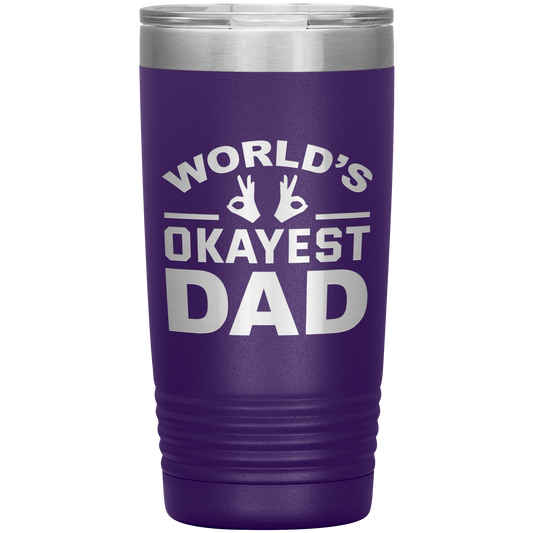 World’s Okayest Dad Tumbler – Funny 20oz Stainless Steel Coffee Mug