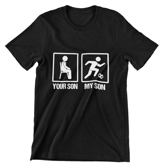 Your Son, My Son Soccer T-shirt – Fun design for soccer dads showing the contrast between a sitting child and a soccer player.