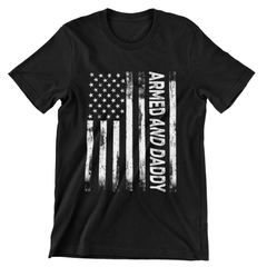 t-shirt with distressed American flag and “Armed and Daddy” text – perfect for patriotic gun owner dads
