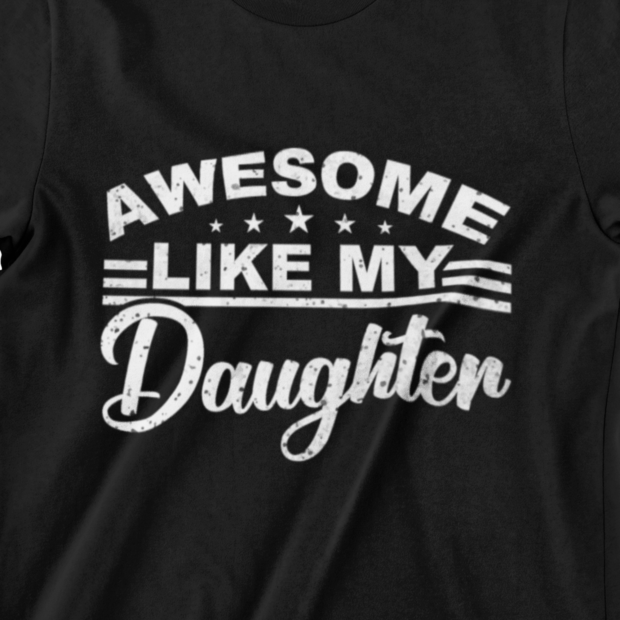 Awesome Like My Daughter T-shirt design with bold text celebrating fathers and daughters.