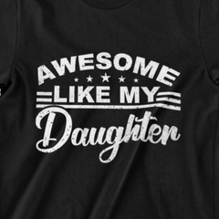 Awesome Like My Daughter T-shirt design with bold text celebrating fathers and daughters.