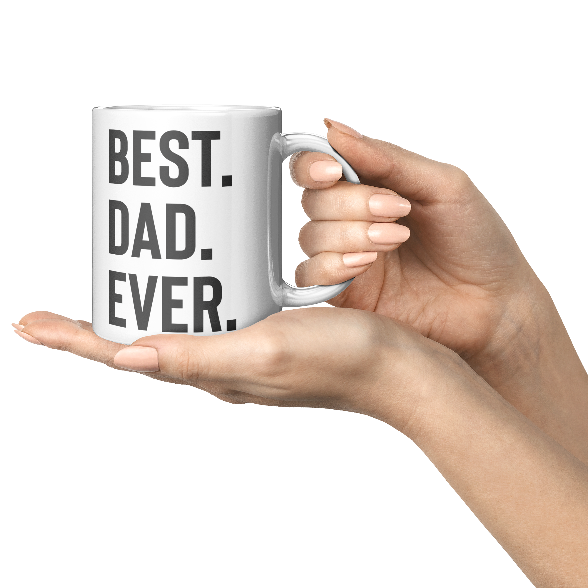 Best_Dad_Ever_Mug__11oz_White_Ceramic_Lifestyle_Presentation_Mockup.png