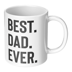 11oz White Ceramic Best Dad Ever Mug – Minimalist Gift for Father’s Day, Birthday, or Christmas