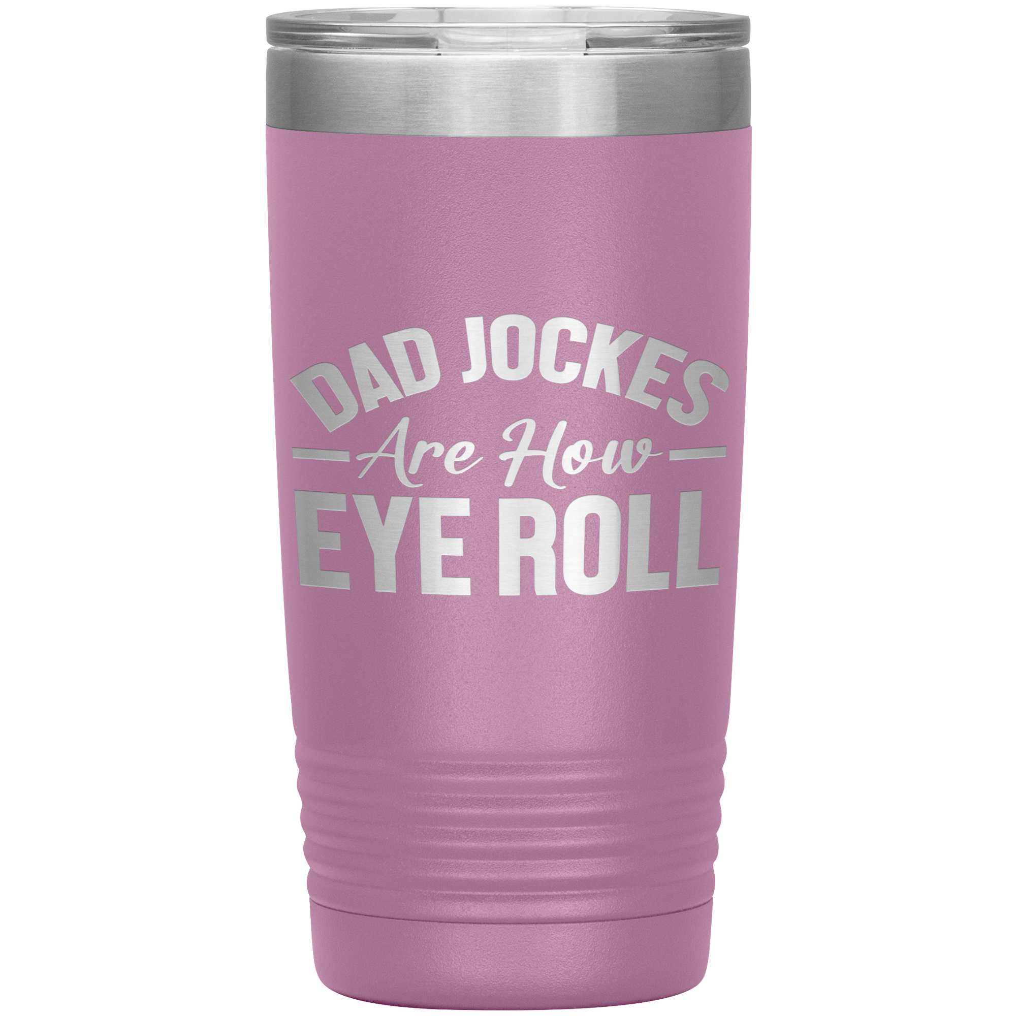 Dad Jokes Are How Eye Roll Tumbler – Funny 20oz Stainless Steel Mug – Father’s Day Gift for Pun-Loving Dads