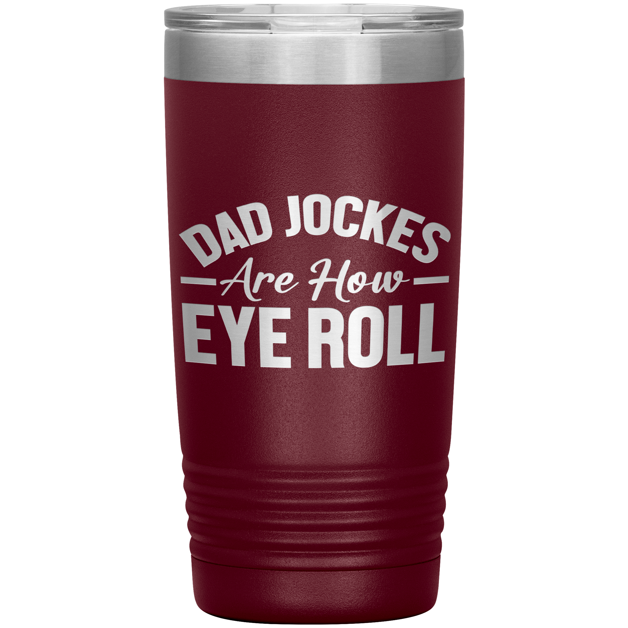 Dad Jokes Are How Eye Roll Tumbler – Funny 20oz Stainless Steel Mug – Father’s Day Gift for Pun-Loving Dads
