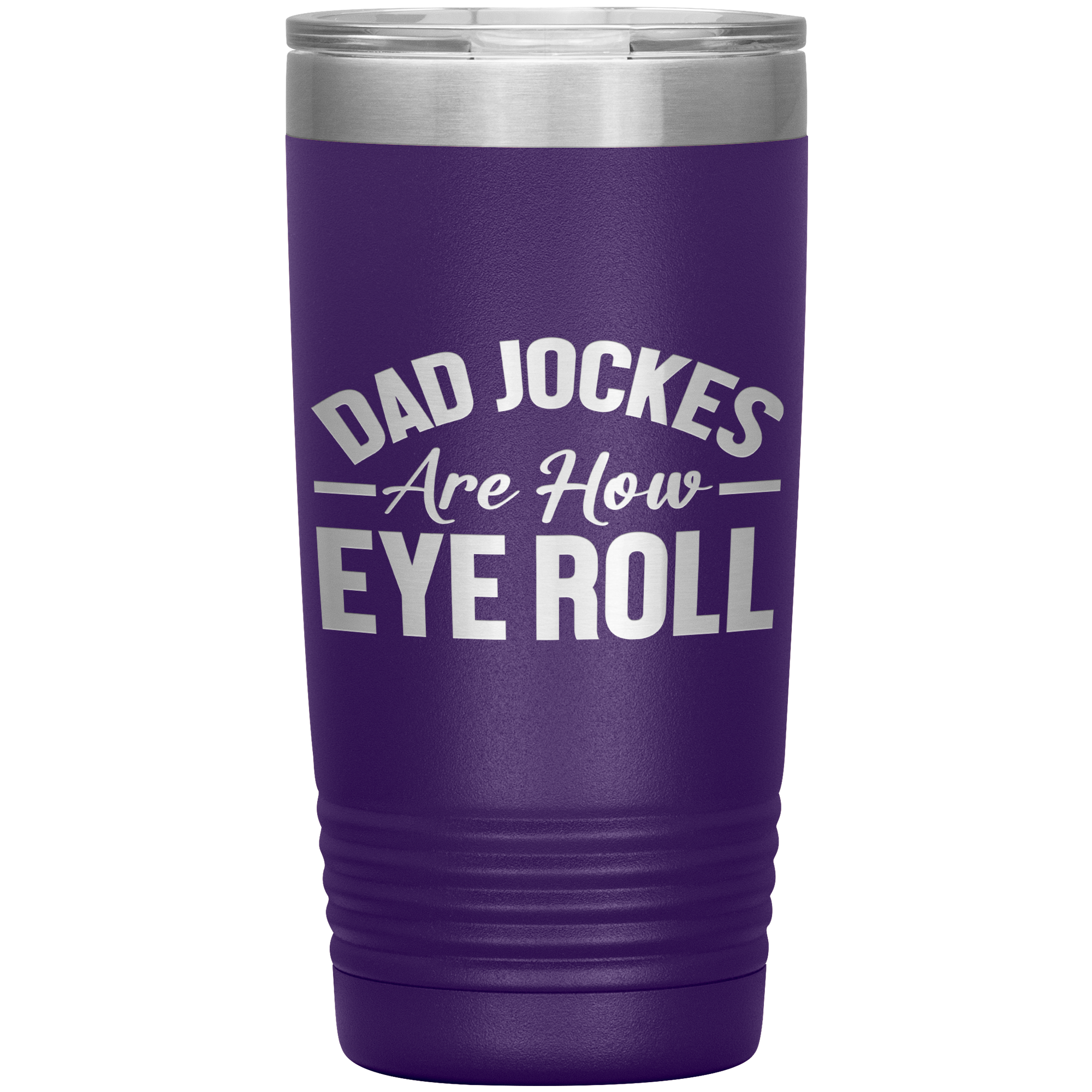 Dad Jokes Are How Eye Roll Tumbler – Funny 20oz Stainless Steel Mug – Father’s Day Gift for Pun-Loving Dads