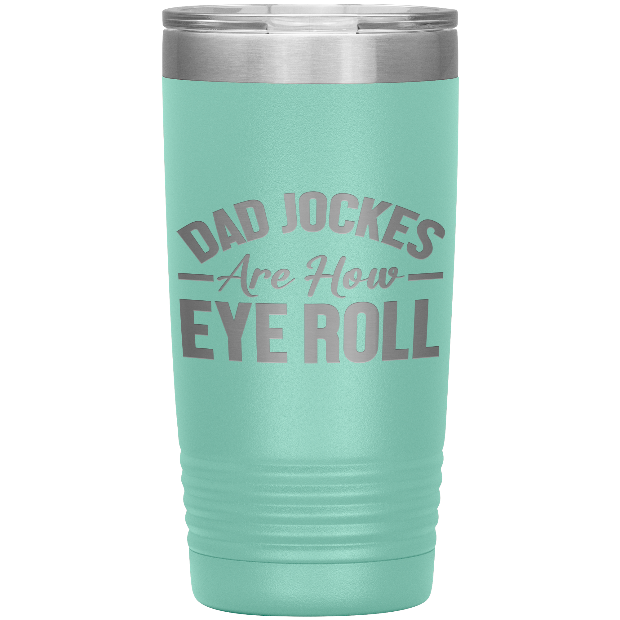 Dad Jokes Are How Eye Roll Tumbler – Funny 20oz Stainless Steel Mug – Father’s Day Gift for Pun-Loving Dads