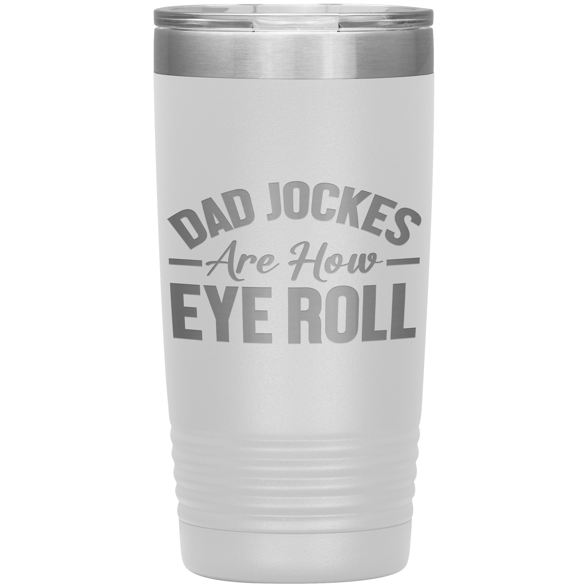 Dad Jokes Are How Eye Roll Tumbler – Funny 20oz Stainless Steel Mug – Father’s Day Gift for Pun-Loving Dads