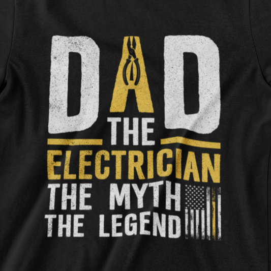 ‘Dad The Electrician The Myth The Legend’ text, yellow pliers graphic as letter A, and American flag