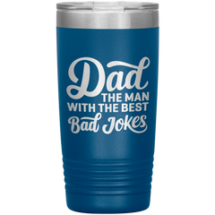 Dad The Man with the Best Bad Jokes Tumbler – 20oz Funny Gift for Fathers