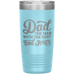 Dad The Man with the Best Bad Jokes Tumbler – 20oz Funny Gift for Fathers