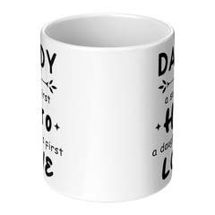Daddy_Mug_-_A_Sons_First_Hero_A_Daug_Center_Main_Mockup.png