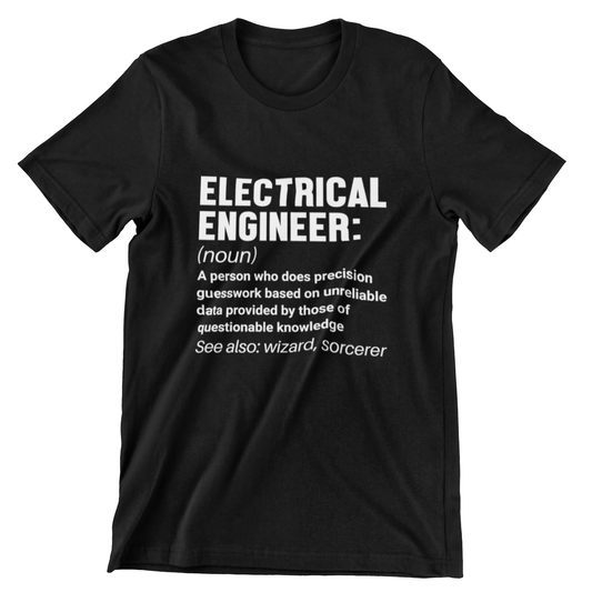 Electrical Engineer T-shirt - Precision Guesswork Definition design shirt