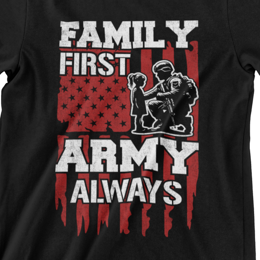  ‘Family First Army Always’ slogan with soldier kneeling before child and distressed American flag background T-Shirt