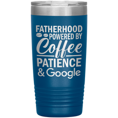 Stainless Steel Tumbler with “Fatherhood Powered by Coffee, Patience & Google” Quote – Funny Gift for Modern Dads