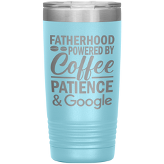 Stainless Steel Tumbler with “Fatherhood Powered by Coffee, Patience & Google” Quote – Funny Gift for Modern Dads