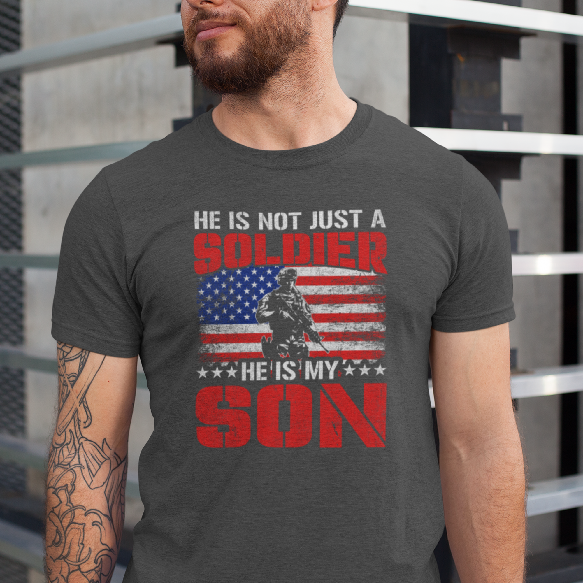‘He Is Not Just a Soldier He Is My Son’ text, American flag background, and soldier silhouette in red, white, and blue