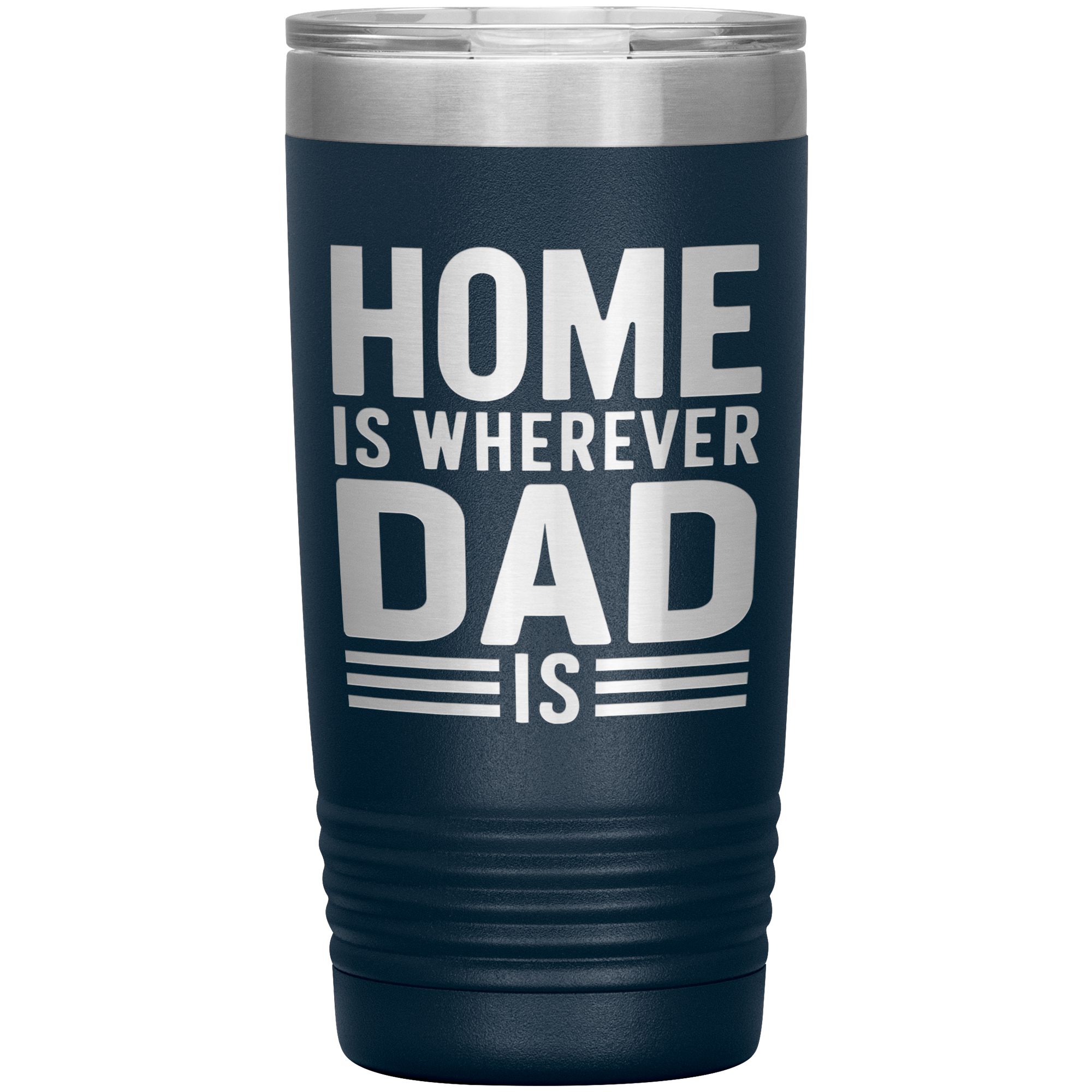 Stainless Steel Tumbler with “Home Is Wherever Dad Is” Quote – Heartfelt Gift for Fathers, Long-Distance Families, or Father’s Day
