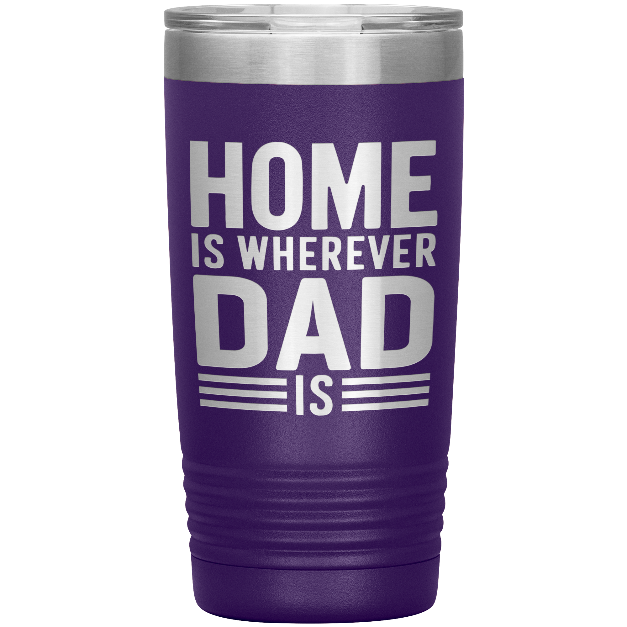Stainless Steel Tumbler with “Home Is Wherever Dad Is” Quote – Heartfelt Gift for Fathers, Long-Distance Families, or Father’s Day