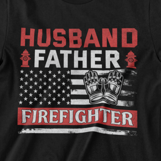 Husband Father Firefighter t-shirt with American flag, gloves, hydrants, and bold red and white text