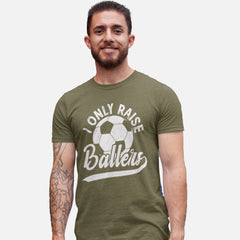 I Only Raise Ballers soccer parent t-shirt with soccer ball graphic – perfect for athletic moms and dads