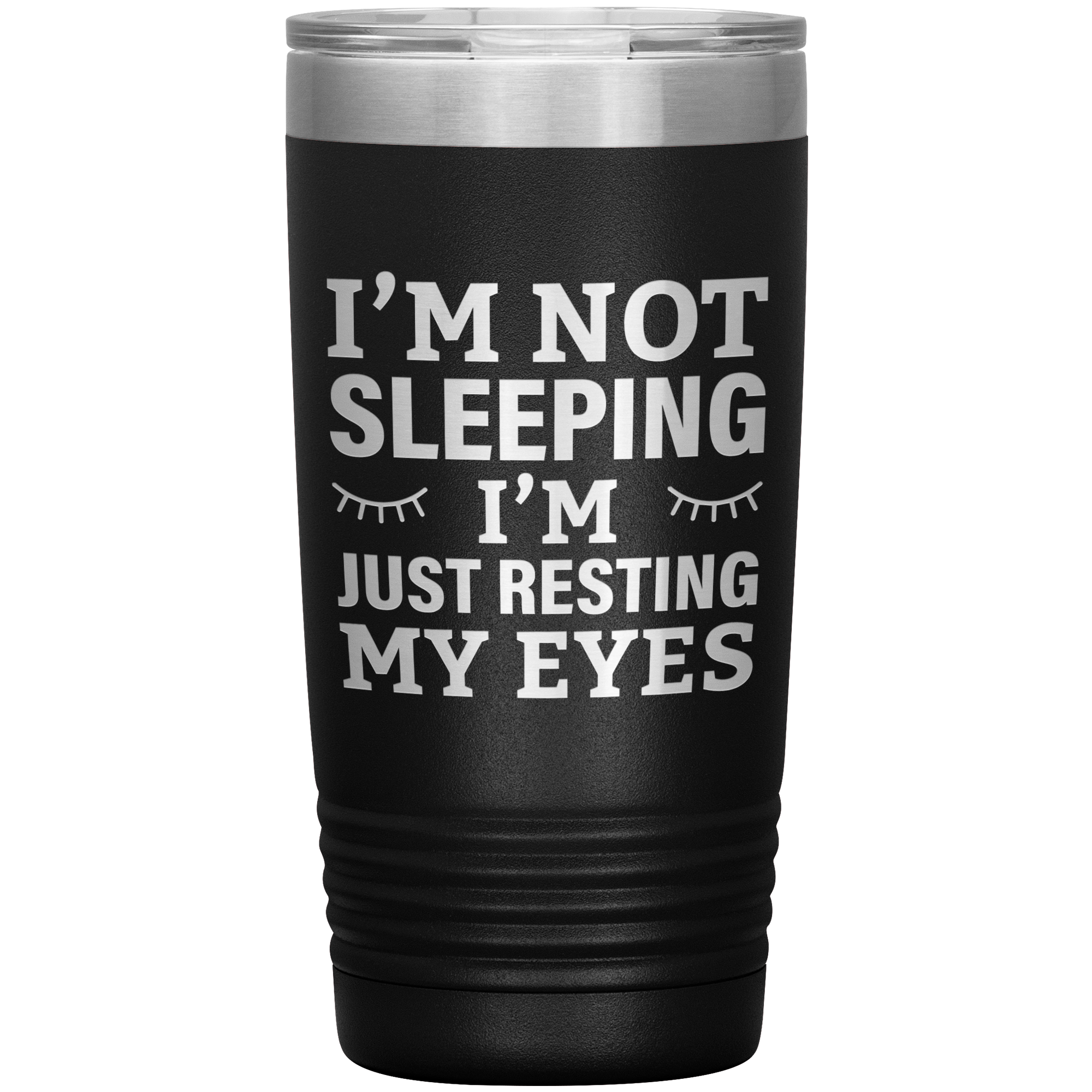 I’m Not Sleeping I’m Just Resting My Eyes Tumbler – Funny Dad Gift – 20oz Insulated Mug