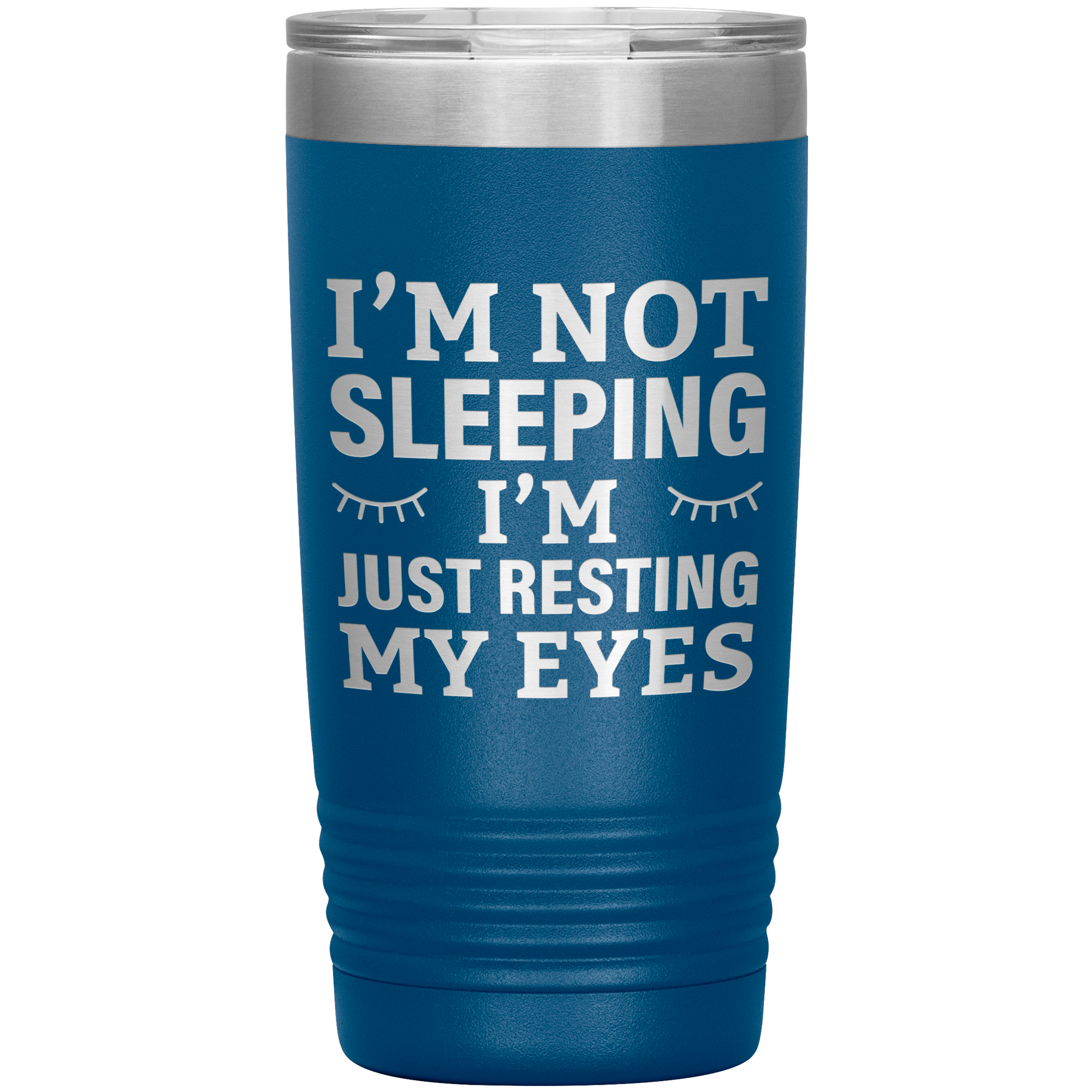 I’m Not Sleeping I’m Just Resting My Eyes Tumbler – Funny Dad Gift – 20oz Insulated Mug