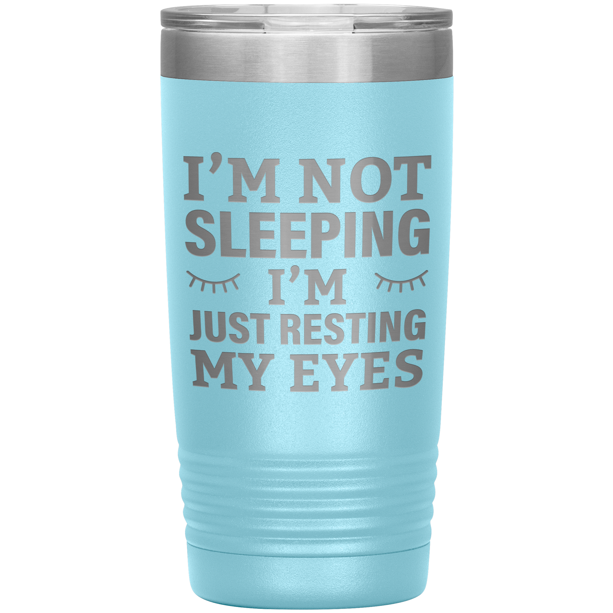 I’m Not Sleeping I’m Just Resting My Eyes Tumbler – Funny Dad Gift – 20oz Insulated Mug