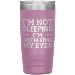 I’m Not Sleeping I’m Just Resting My Eyes Tumbler – Funny Dad Gift – 20oz Insulated Mug