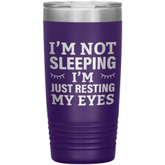 I’m Not Sleeping I’m Just Resting My Eyes Tumbler – Funny Dad Gift – 20oz Insulated Mug