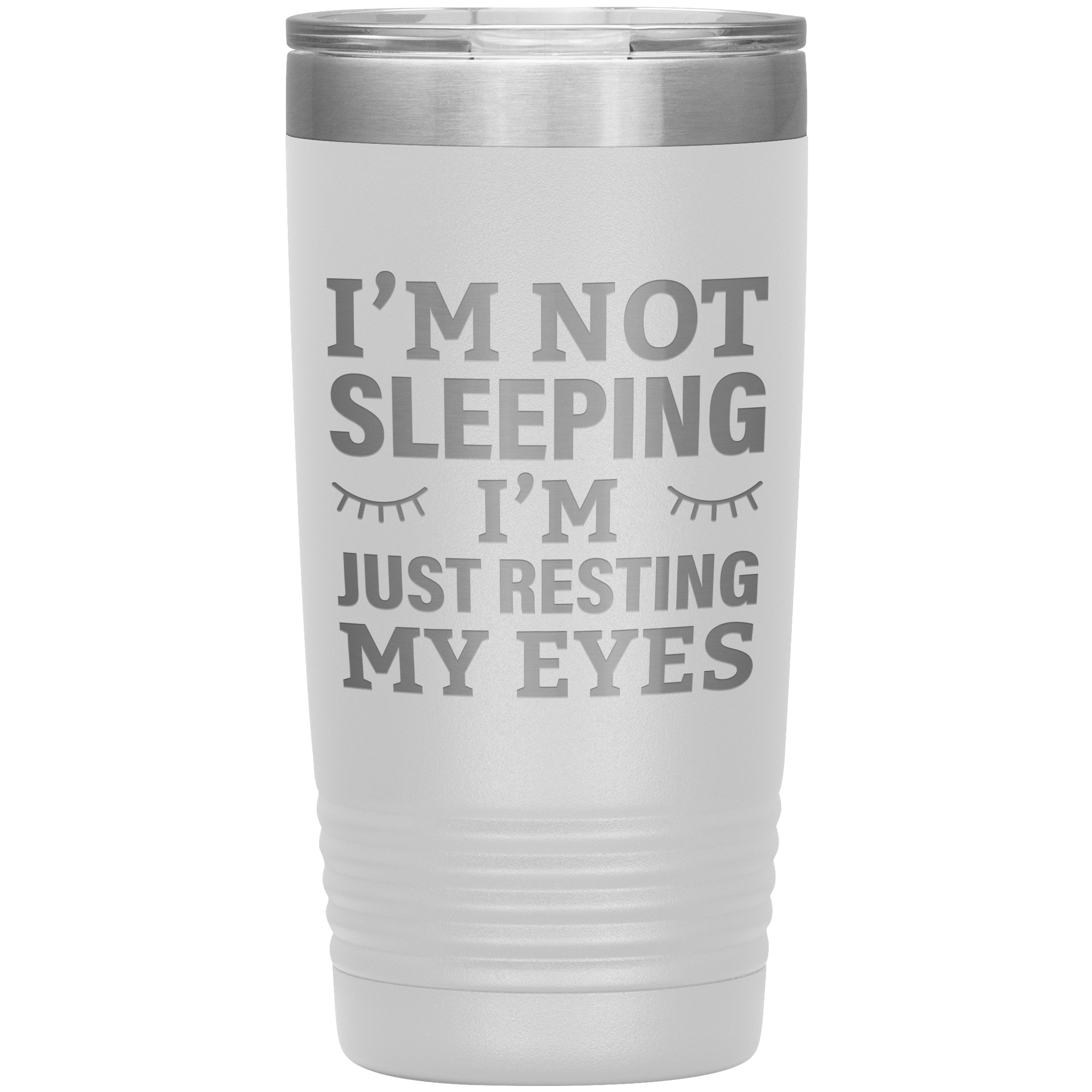 I’m Not Sleeping I’m Just Resting My Eyes Tumbler – Funny Dad Gift – 20oz Insulated Mug