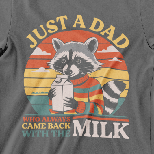 Just A Dad Who Always Came Back With The Milk T-Shirt – Funny raccoon with milk carton and retro sunset background