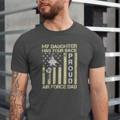"My Daughter Has Your Back Proud Air Force Dad T-Shirt, Black and Navy Blue design with fighter jet, dog tag, and American flag