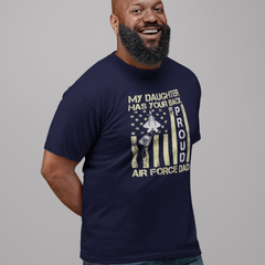 "My Daughter Has Your Back Proud Air Force Dad T-Shirt, Black and Navy Blue design with fighter jet, dog tag, and American flag
