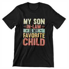 My Son In-Law Is My Favorite Child T-shirt design with bold text