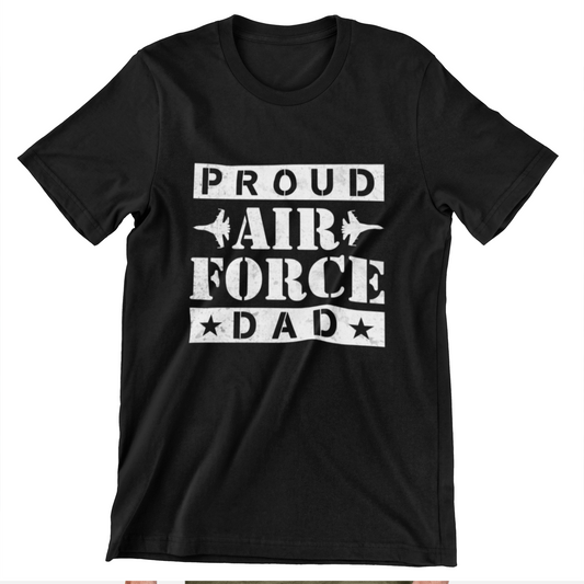 Proud Air Force Dad T-Shirt – Military Support for Fathers
