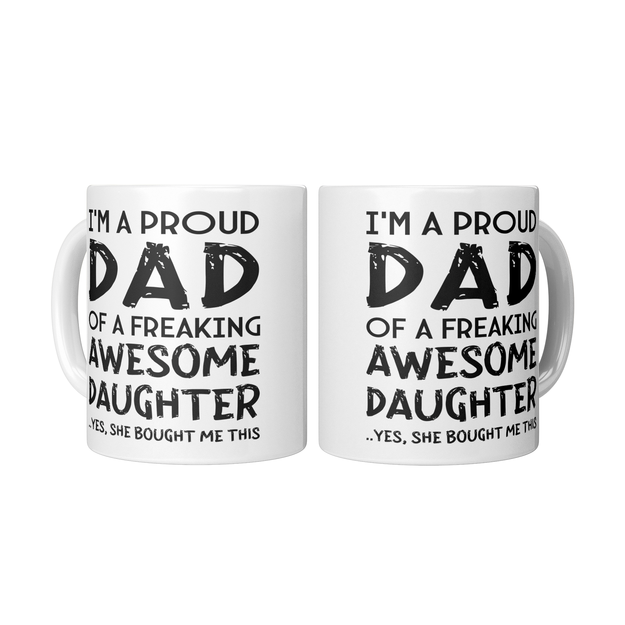 Proud_Dad_Mug_-_Freaking_Awesome_Daughte_2_Mugs_Center_Mockup.png