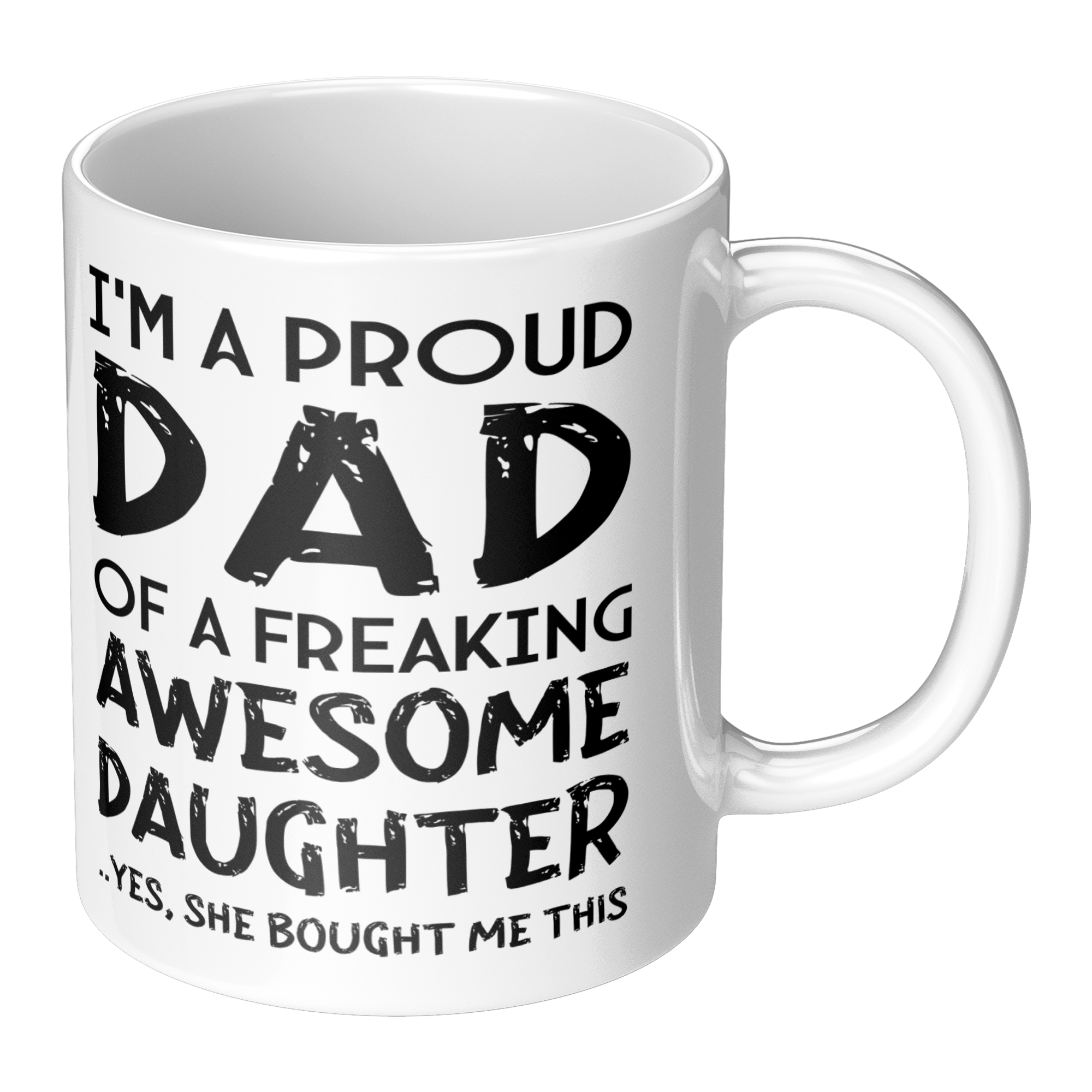Proud_Dad_Mug_-_Freaking_Awesome_Daughte_RH_Main_Mockup.png